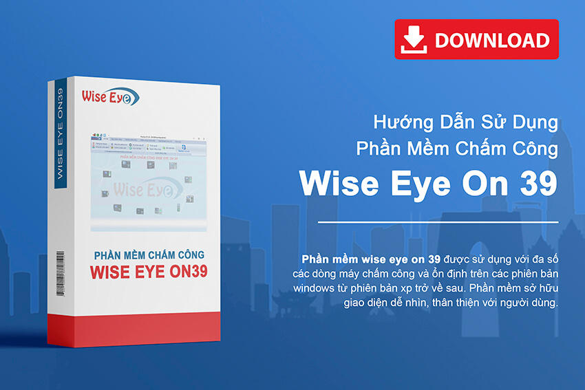 Phần mềm chấm công wise eye on39